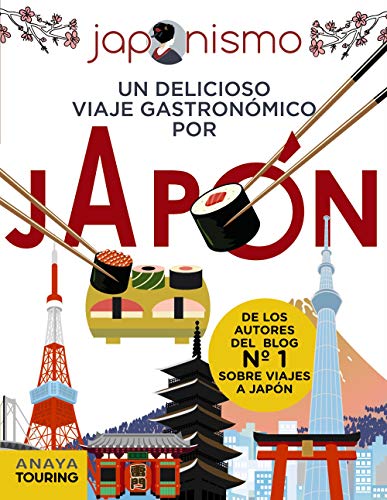 Japonismo. Un delicioso viaje gastronómico por Japón (Guías Singulares)
