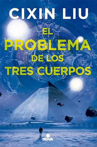 El problema de los tres cuerpos (Trilogía de los Tres Cuerpos 1) (Nova)